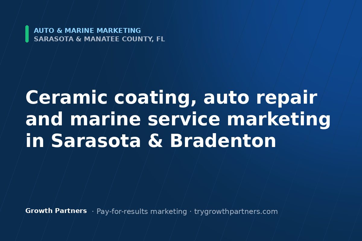 Auto & Marine marketing in Sarasota and Manatee County, Florida