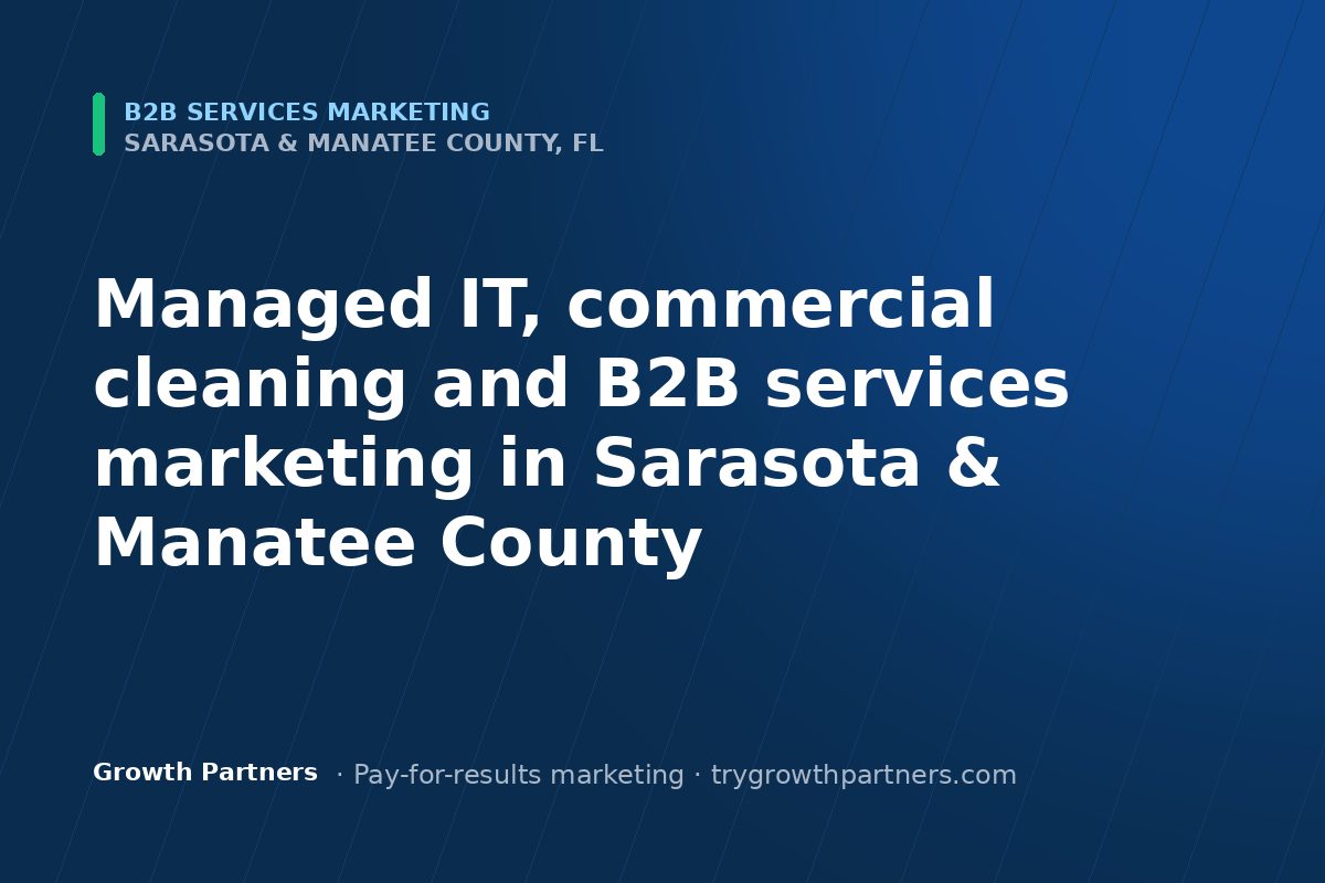 B2B Services marketing in Sarasota and Manatee County, Florida
