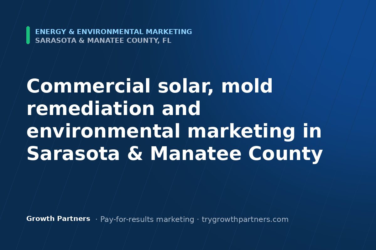 Energy & Environmental marketing in Sarasota and Manatee County, Florida