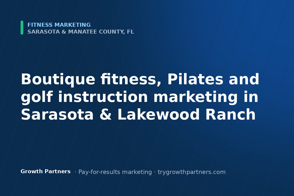 Fitness marketing in Sarasota and Manatee County, Florida