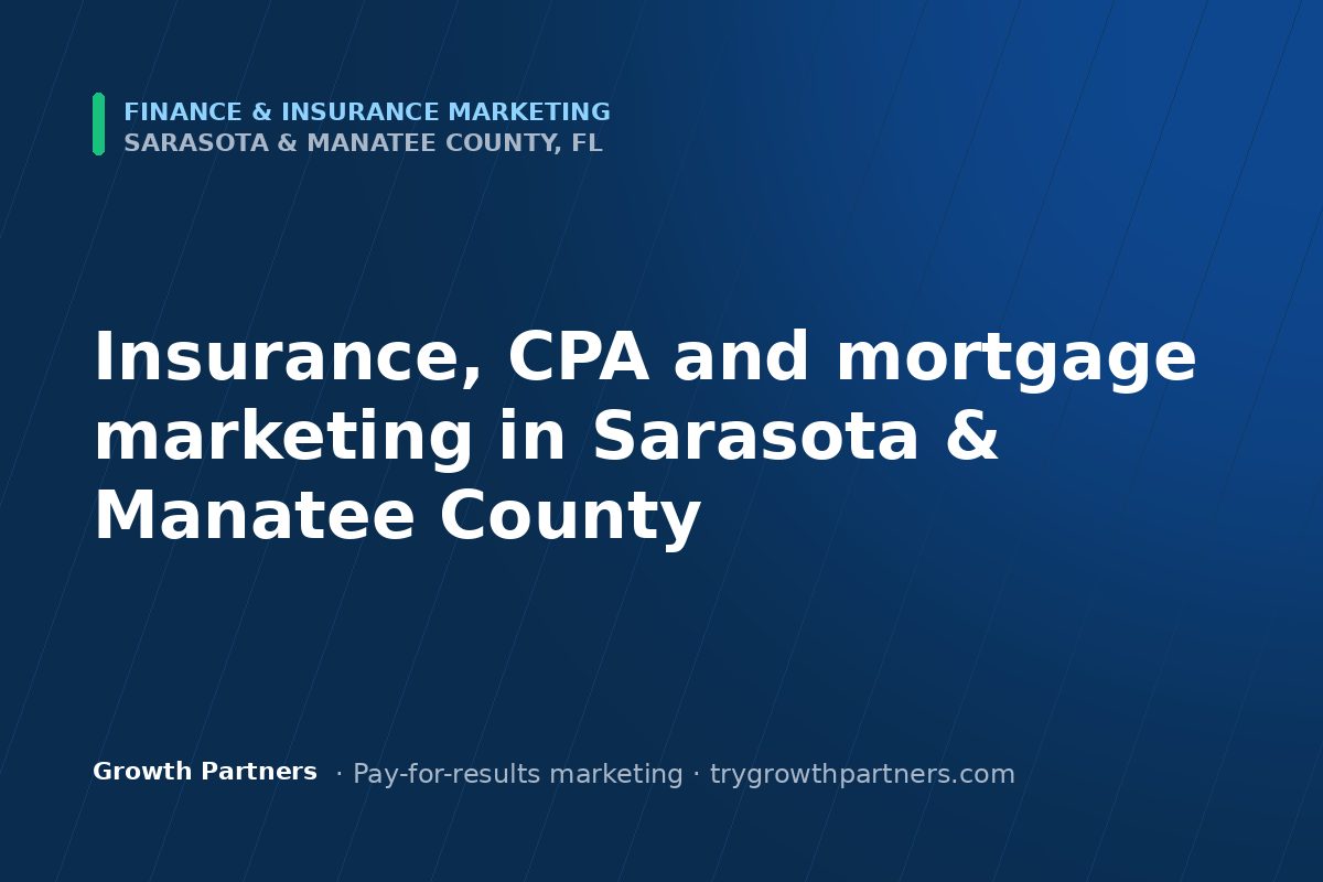 Finance & Insurance marketing in Sarasota and Manatee County, Florida