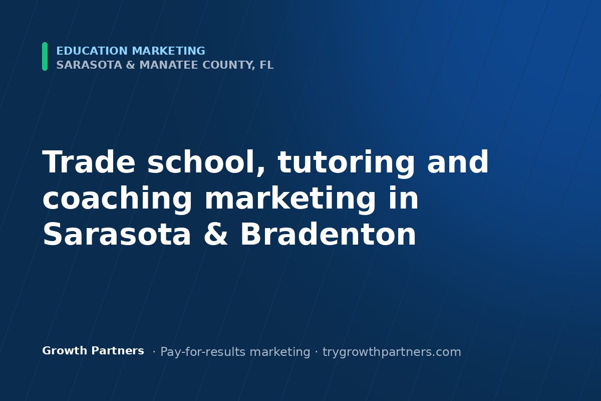 Education marketing in Sarasota and Manatee County, Florida