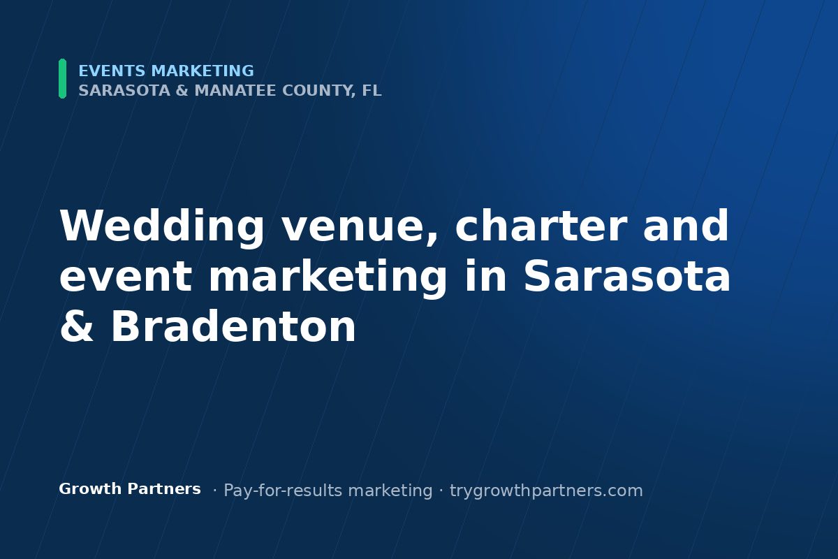Events marketing in Sarasota and Manatee County, Florida